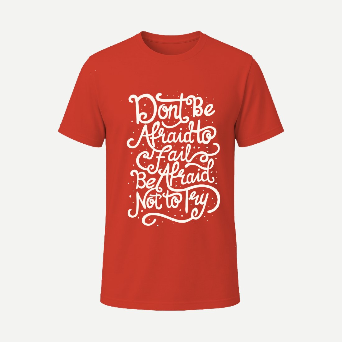 Dont Be Afraid to Fail Red