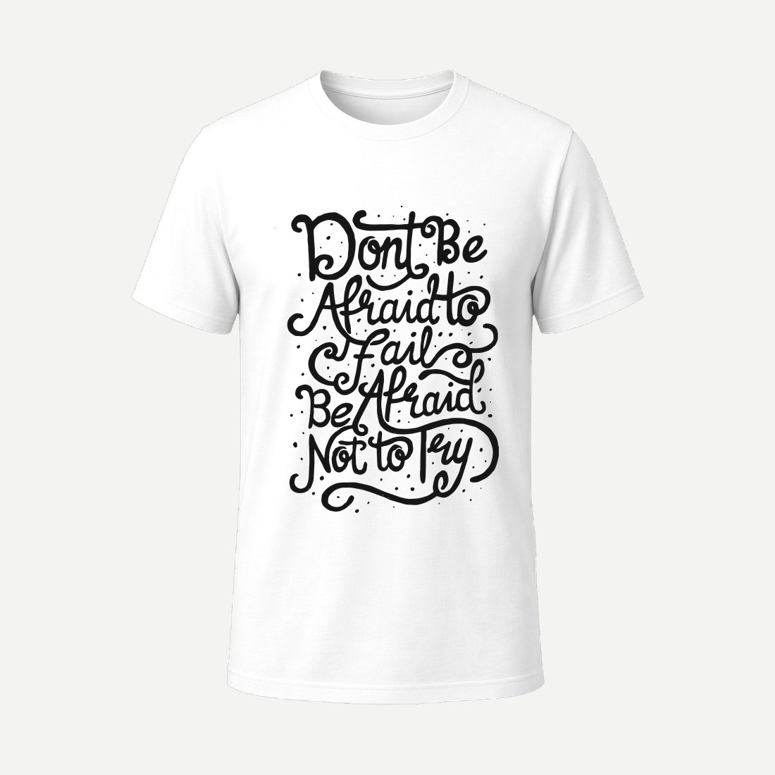 Dont Be Afraid to Fail White