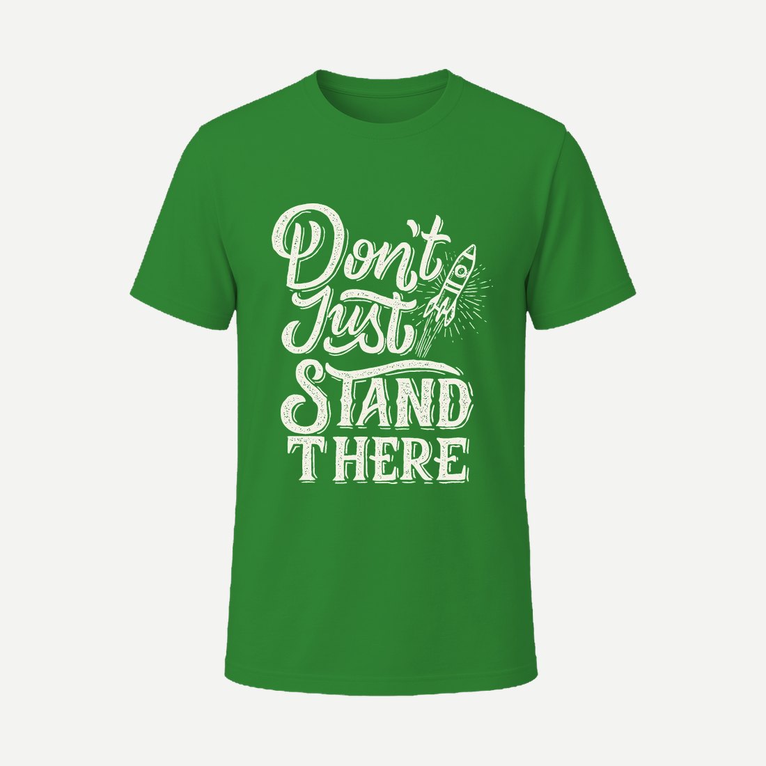 Dont Just Stand There Green
