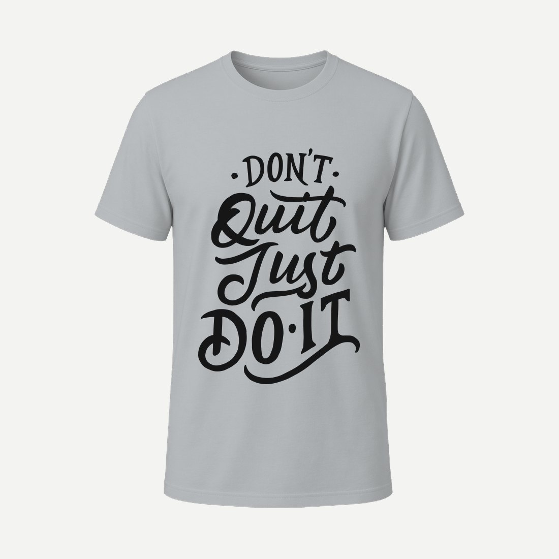 Dont Quit Just Do It Charcoal
