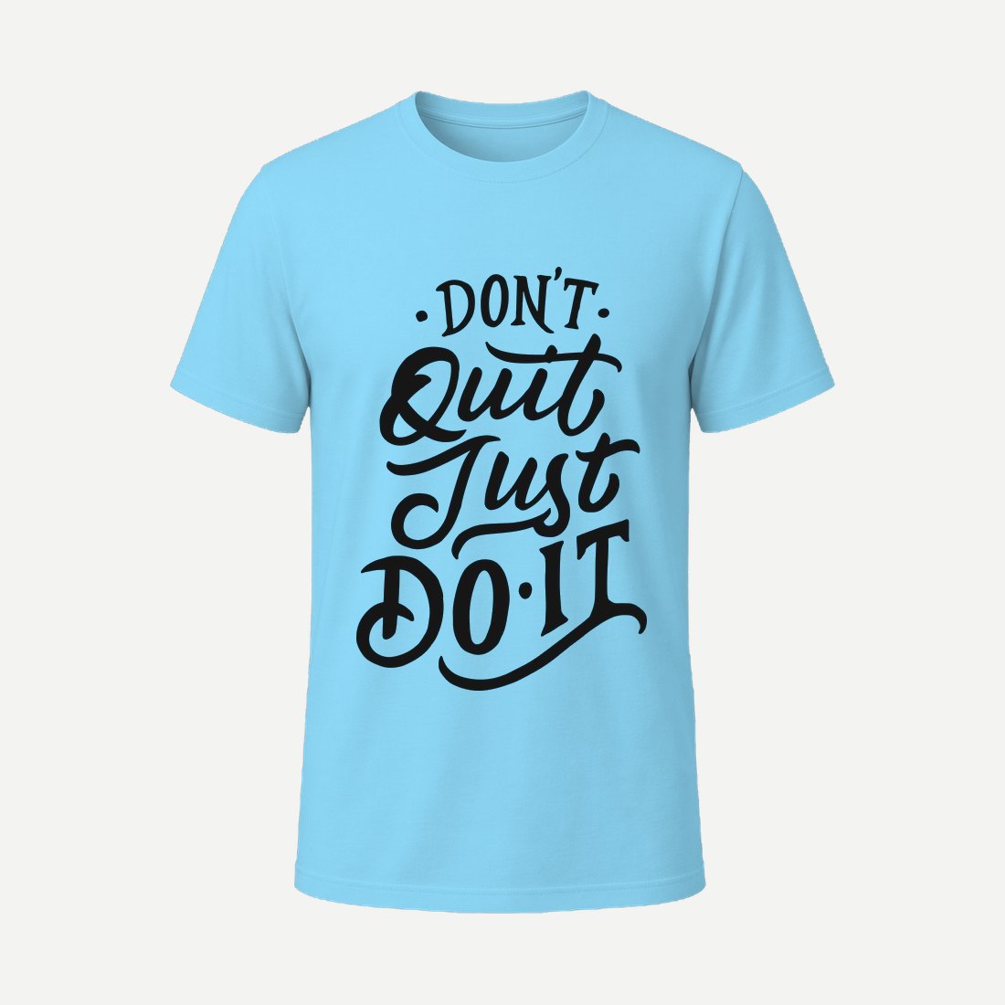 Dont Quit Just Do It Sky Blue