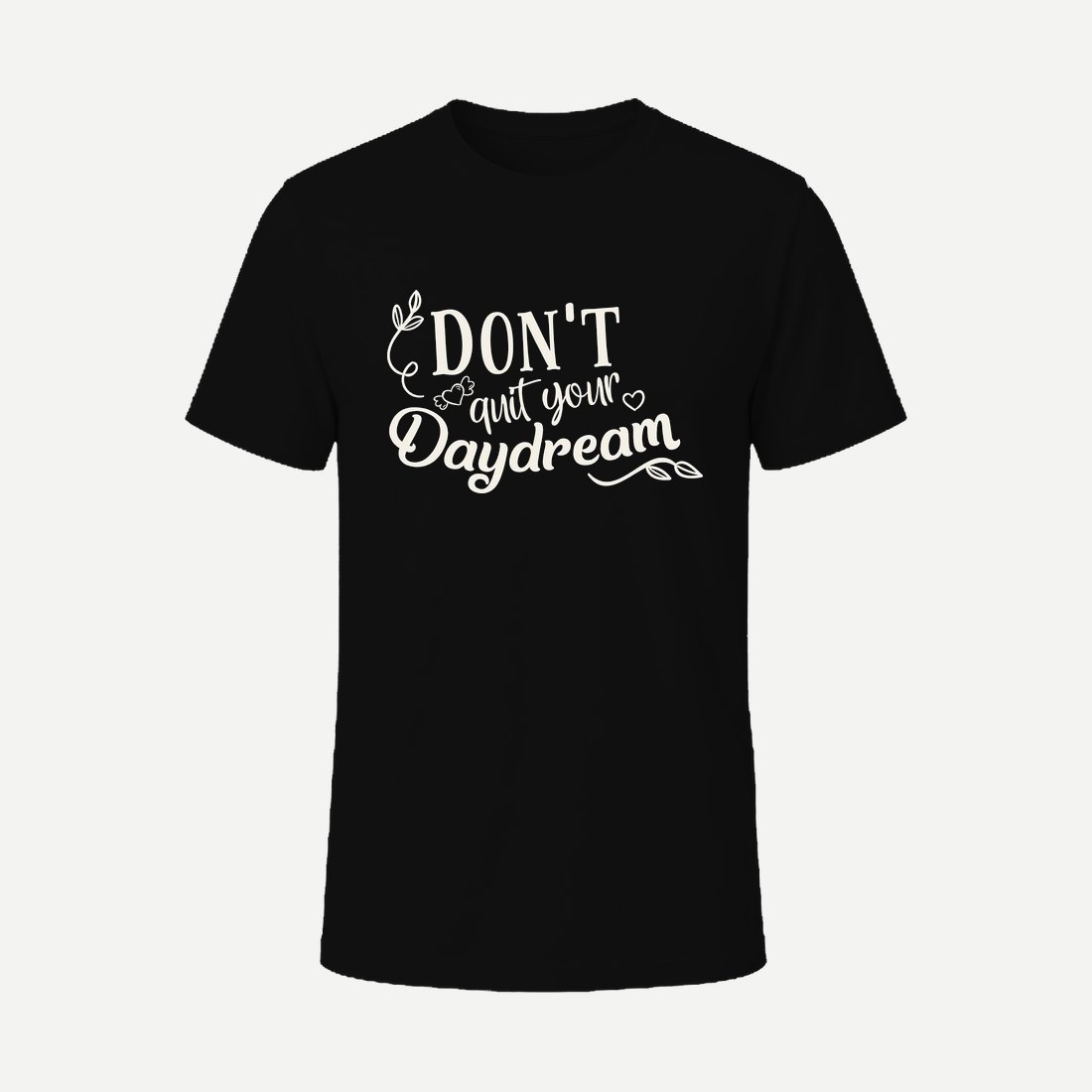 Don't Quit Your Daydream