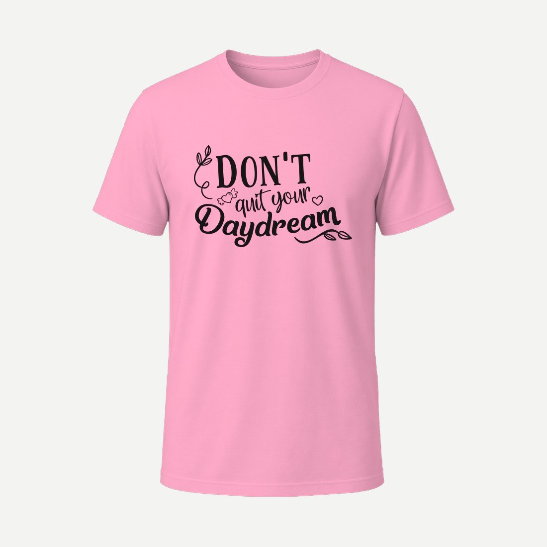 Dont Quit Your Daydream 01 Pink