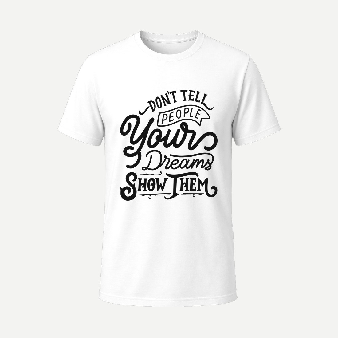 Dont Tell People Your Dream White