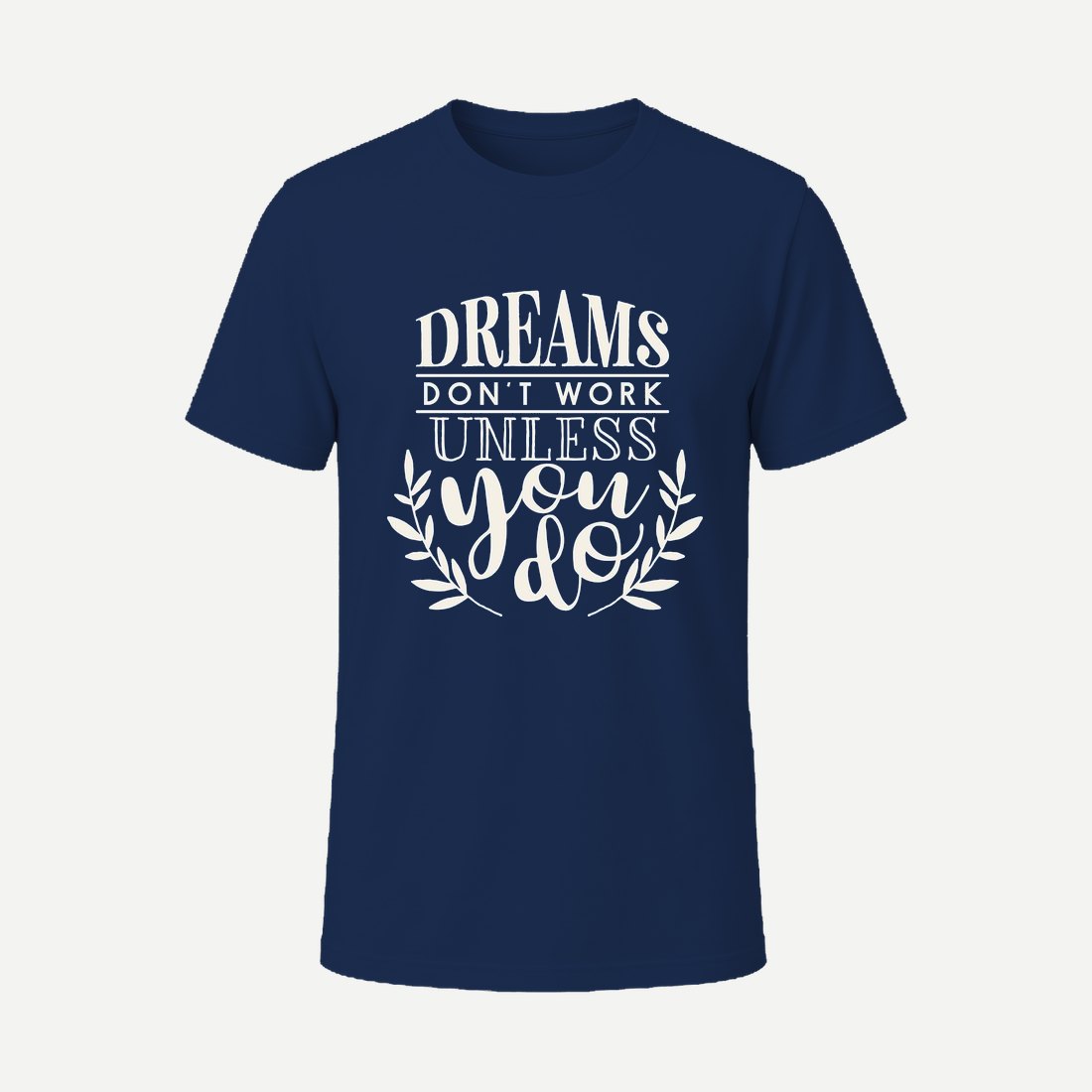 Dreams Dont Work Navy