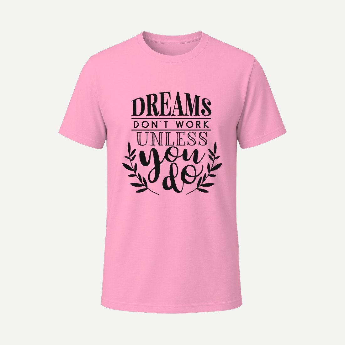 Dreams Dont Work Pink