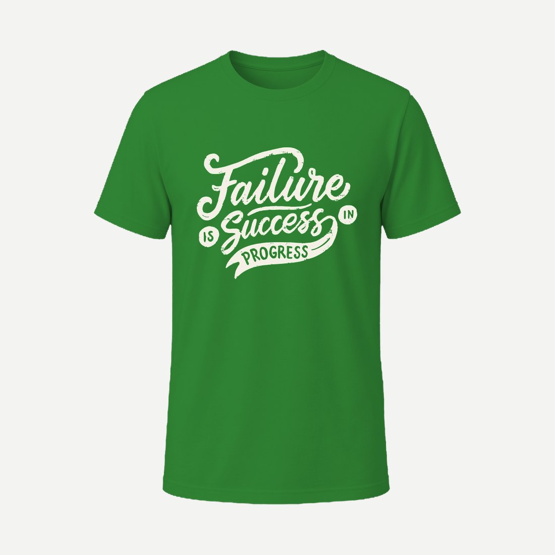 Failure Is Success in Progress Green