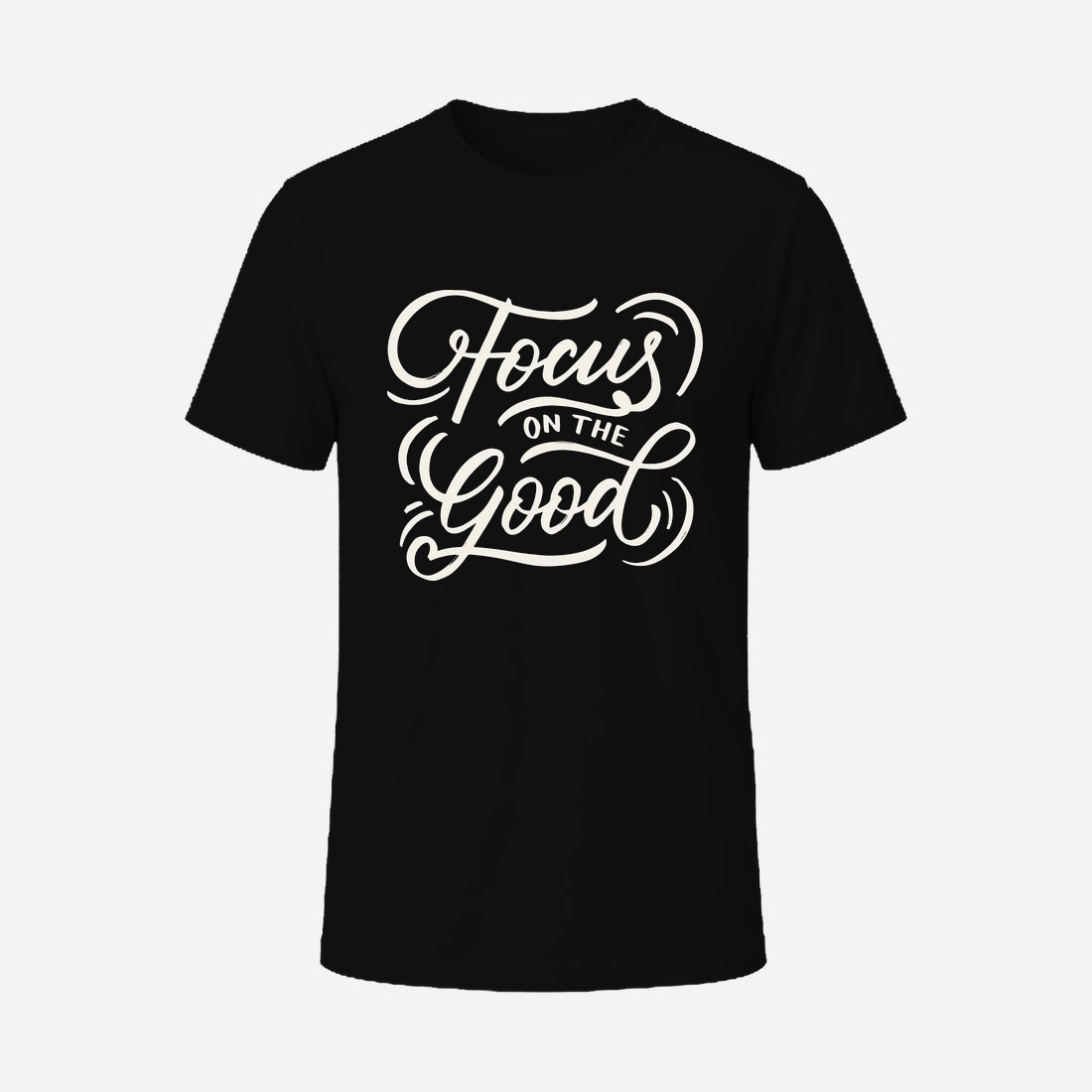 Focus on the Good