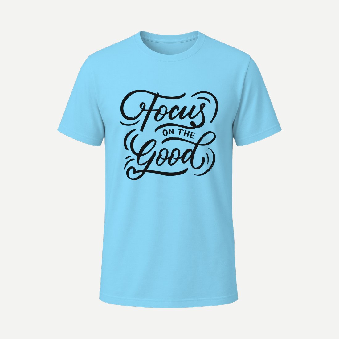 Focus on the Good Quotes Sky Blue