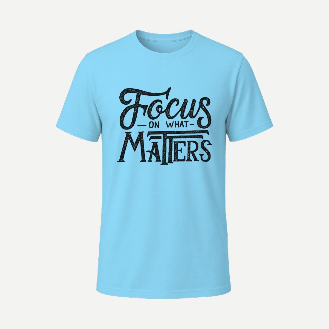Focus on What Matters Sky Blue