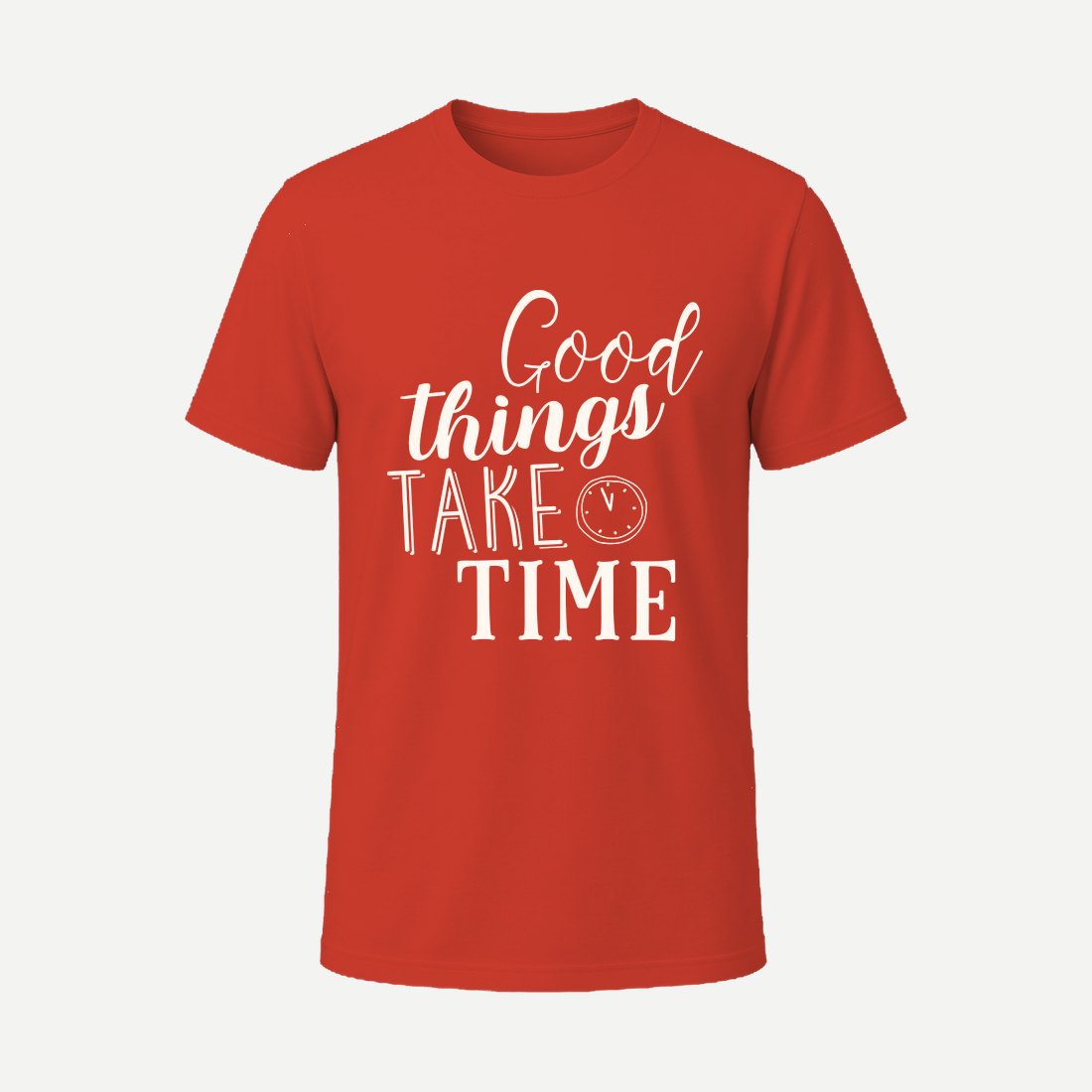 Good Things Take Time 01 Red