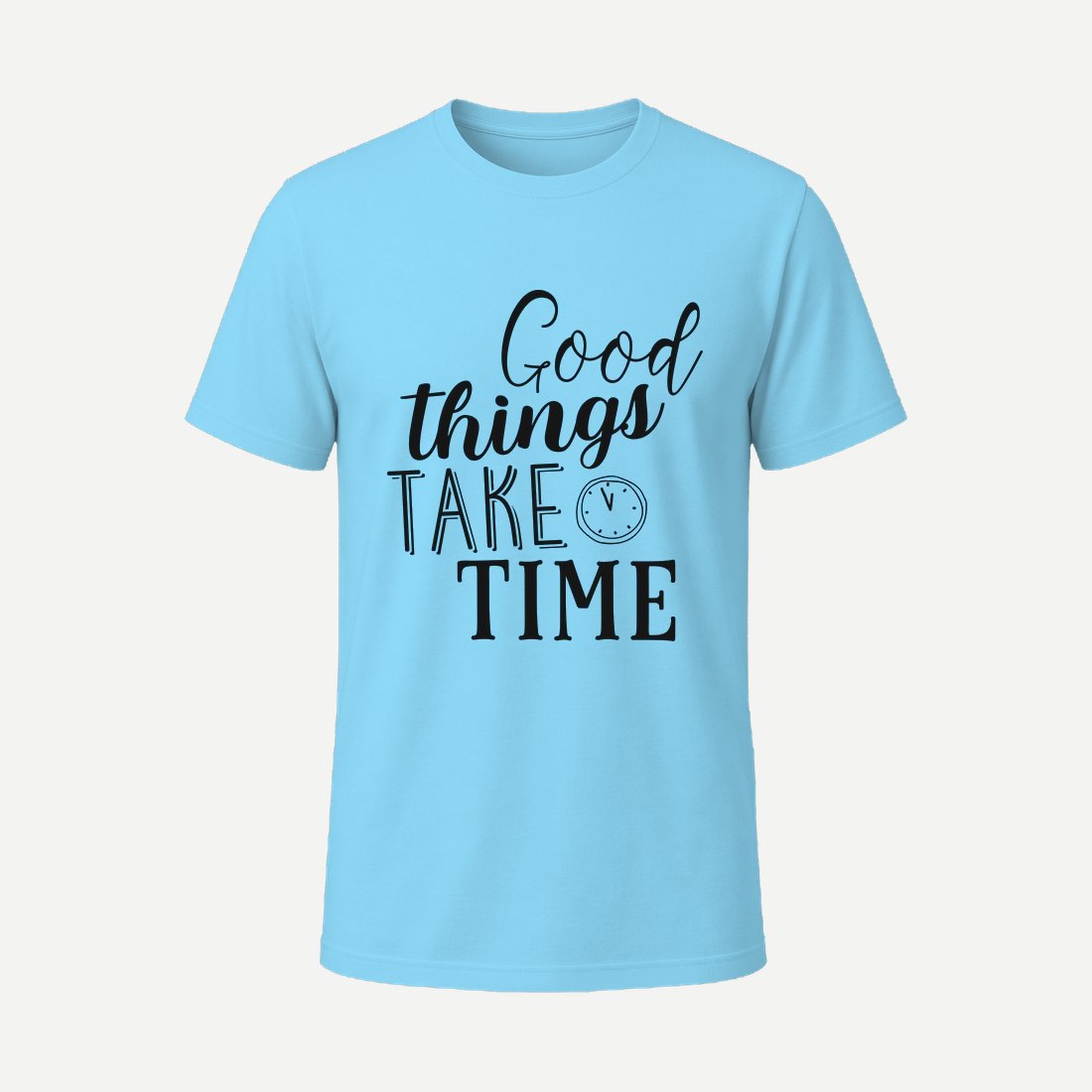 Good Things Take Time 01 Sky Blue