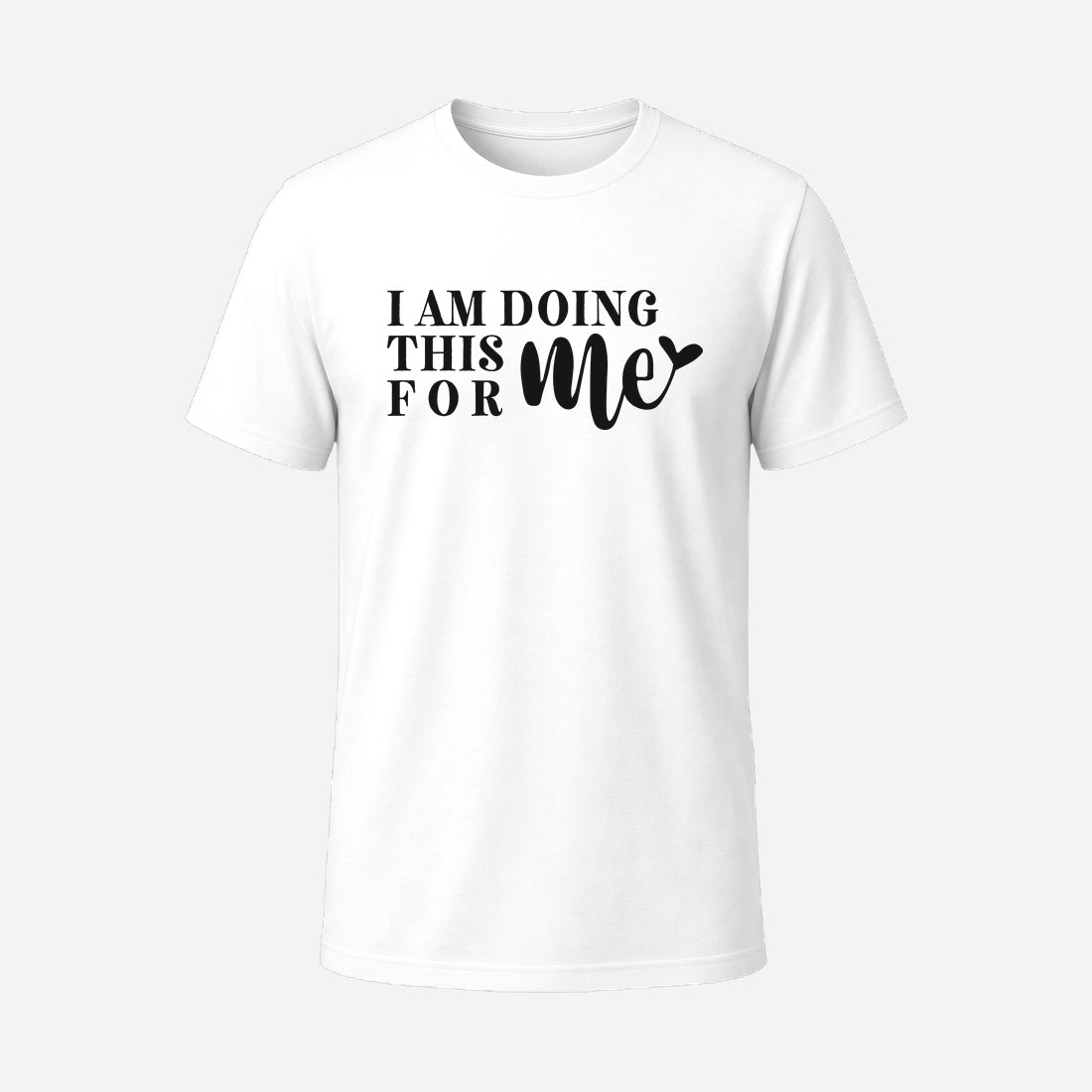 I Am Doing This for Me White
