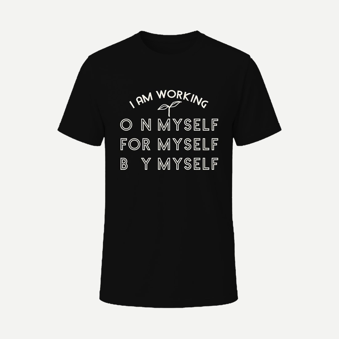 I Am Working on Myself