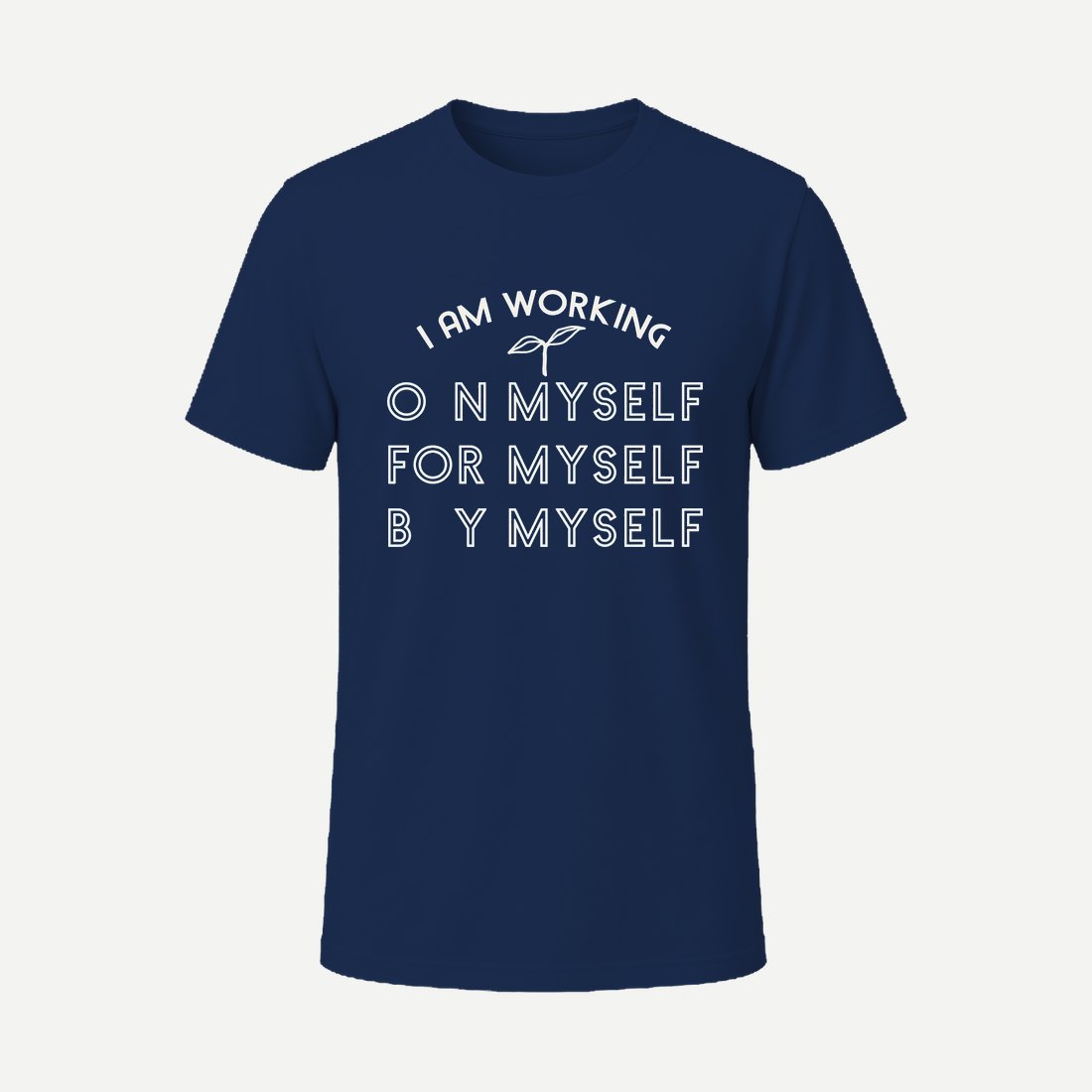 I Am Working on Myself Navy