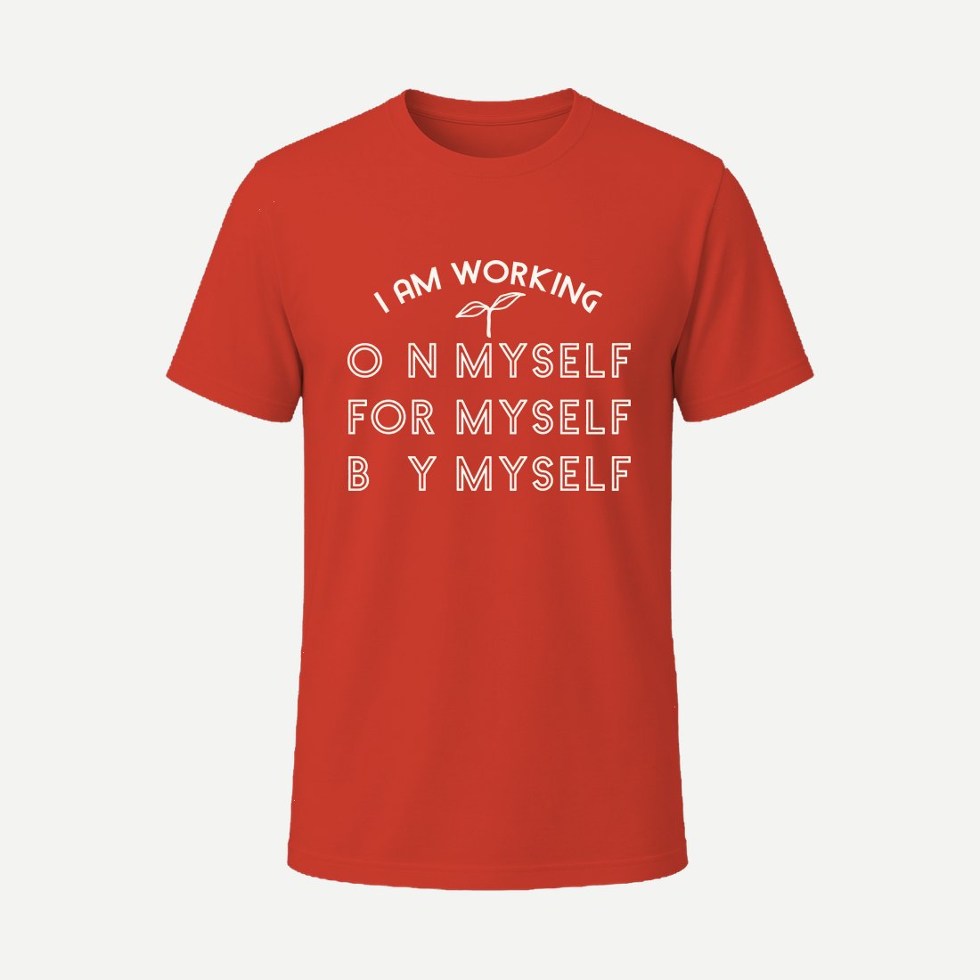 I Am Working on Myself Red