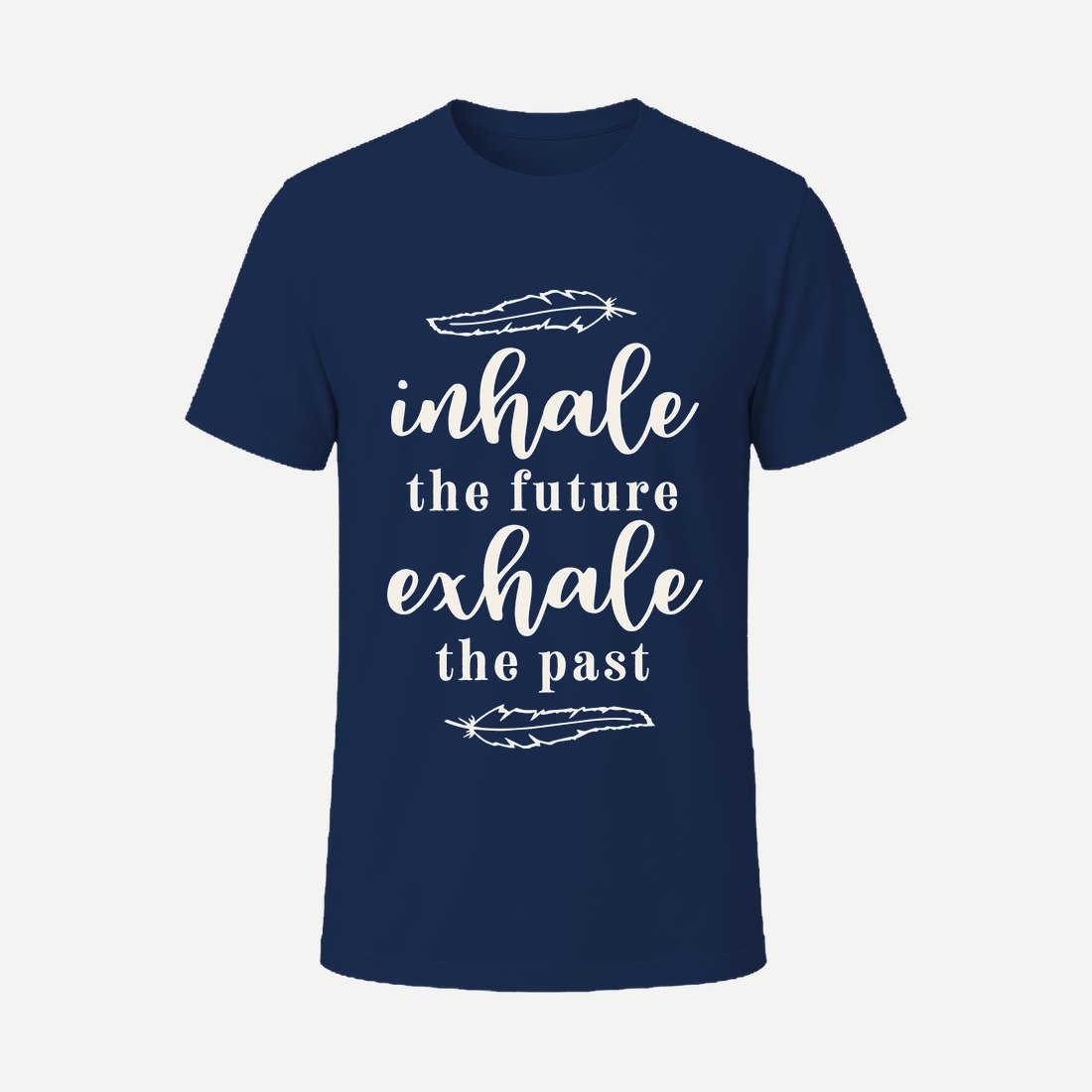Inhale the Future Exhale the Past Navy