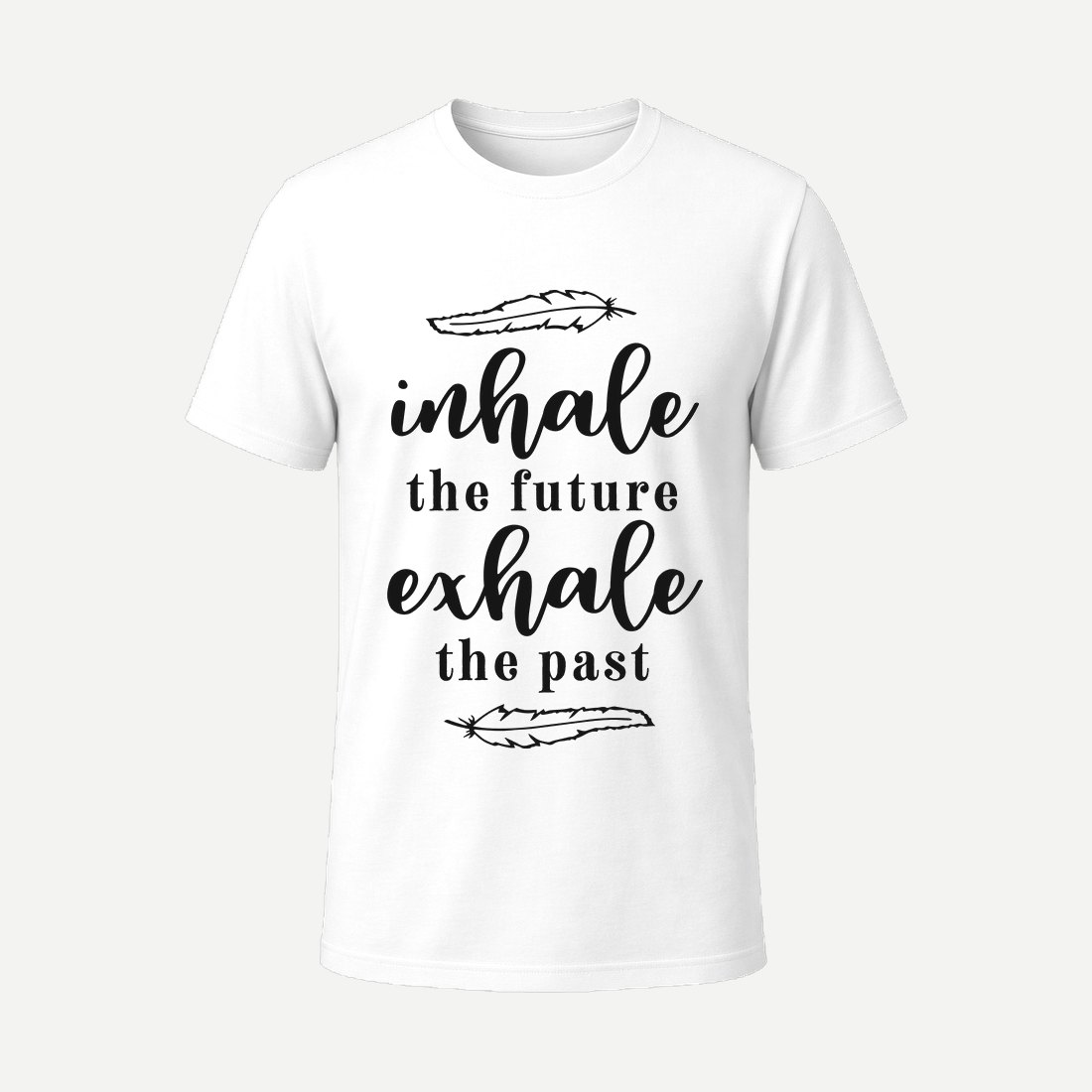 Inhale the Future Exhale the Past White