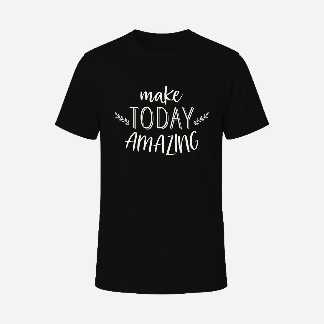 Make Today Amazing