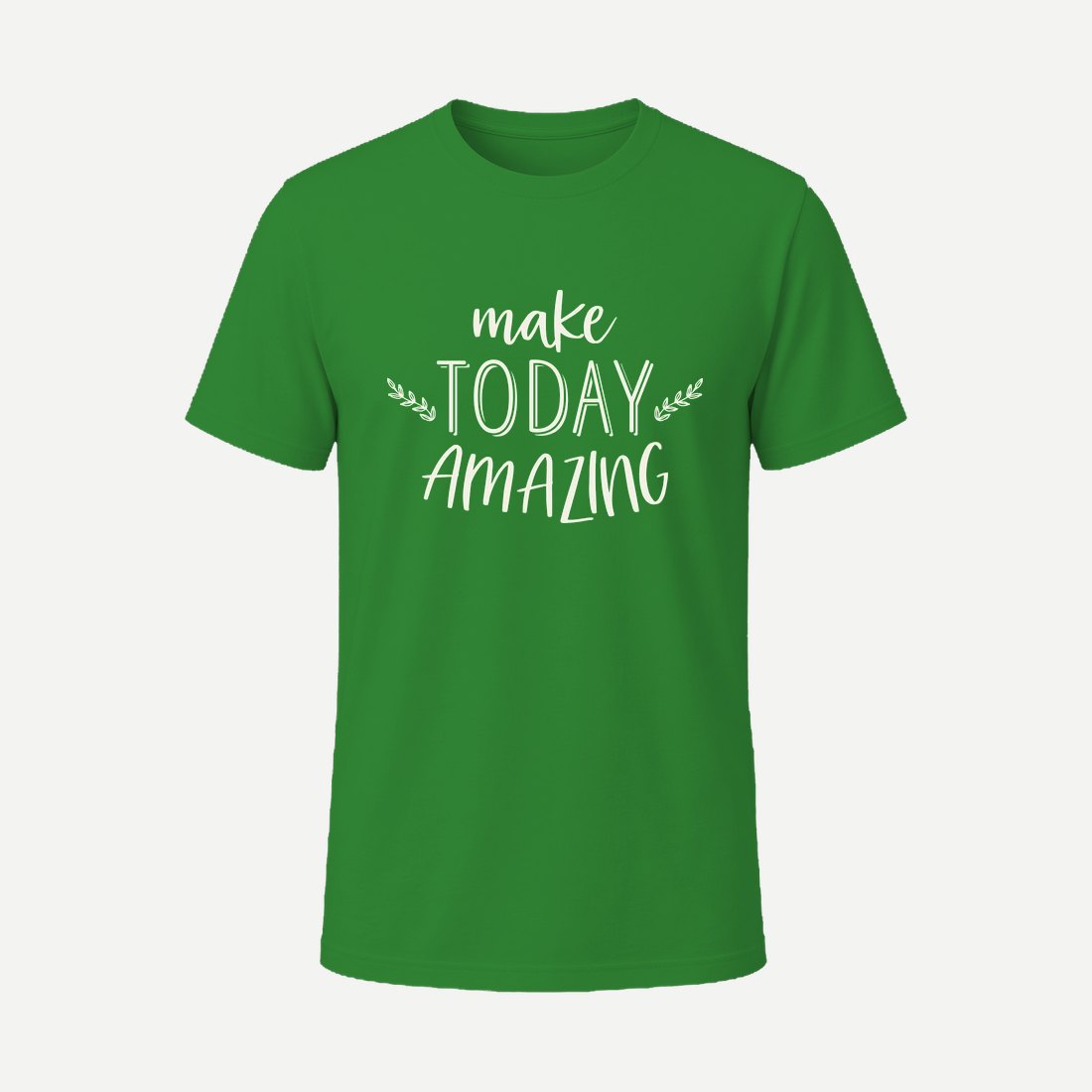 Make Today Amazing 01 Green