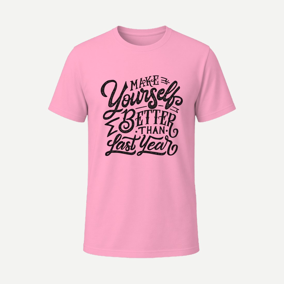 Make Yourself Better Than Last Year Pink