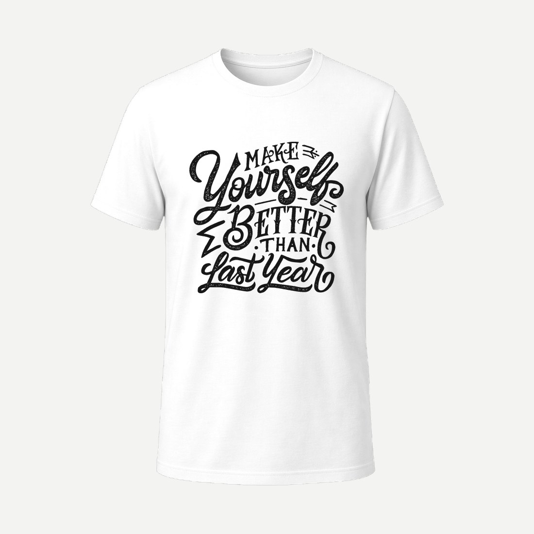 Make Yourself Better Than Last Year White