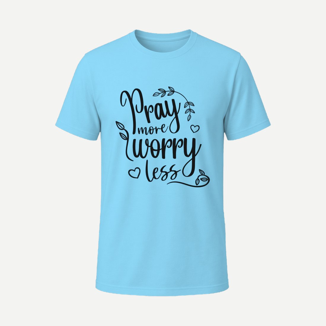 Pray More Worry Less 01 Sky Blue