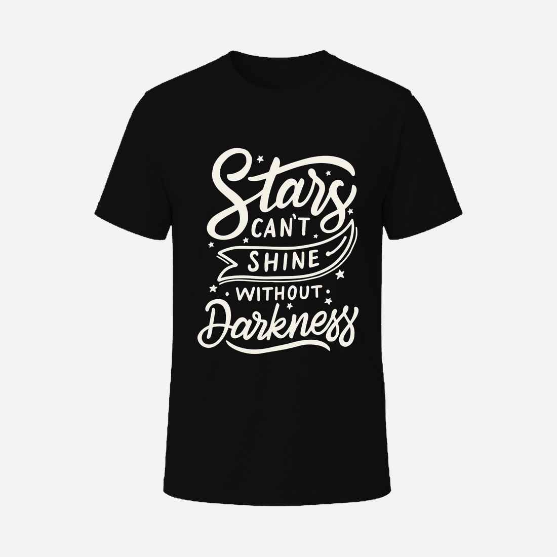 Stars Can't Shine Without Darkness