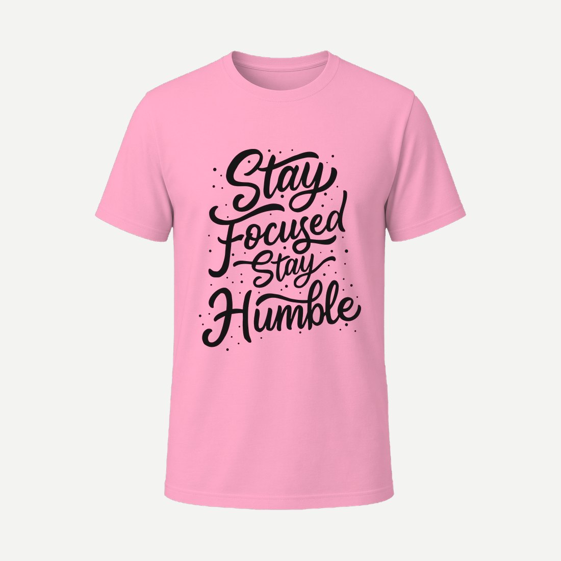 Stay Focused Stay Humble Pink