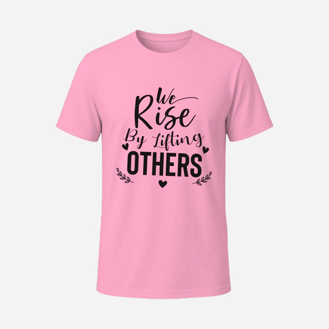 We Rise By Lifting Others 01 Pink