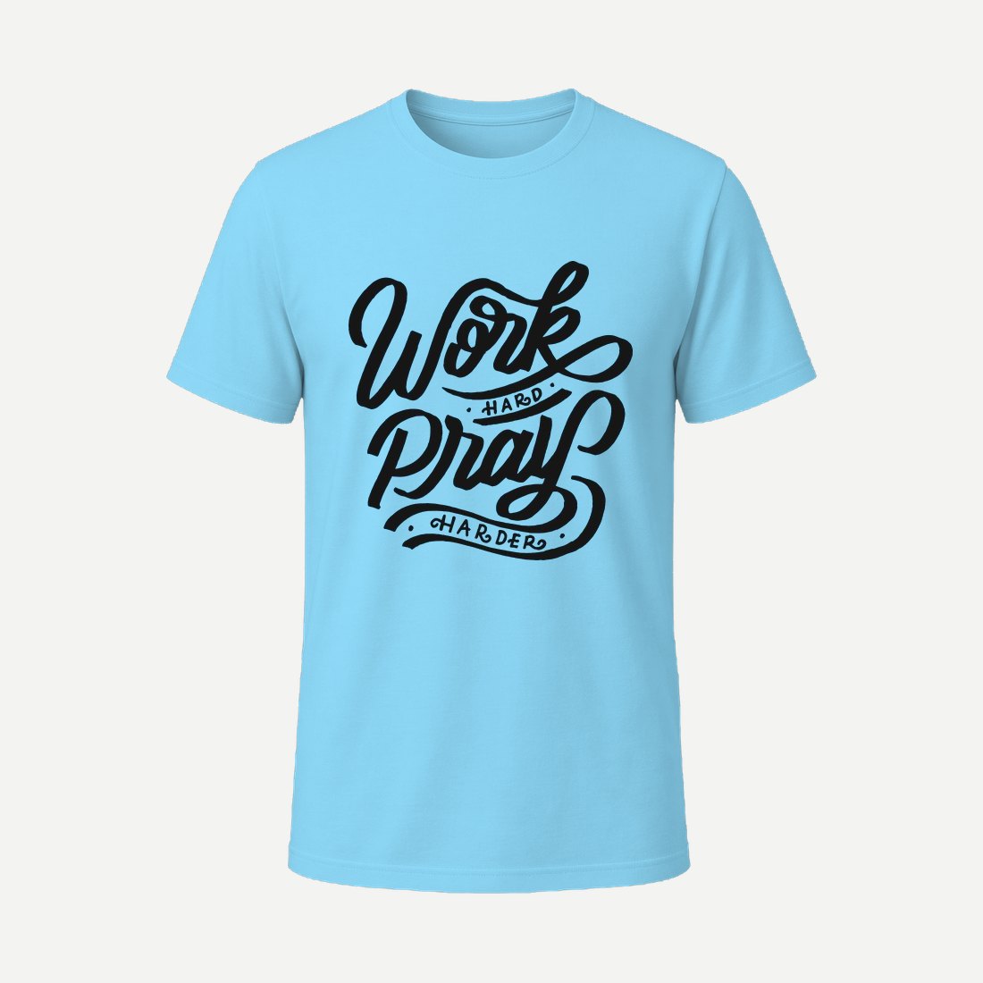 Work Hard Paly Harder Sky Blue