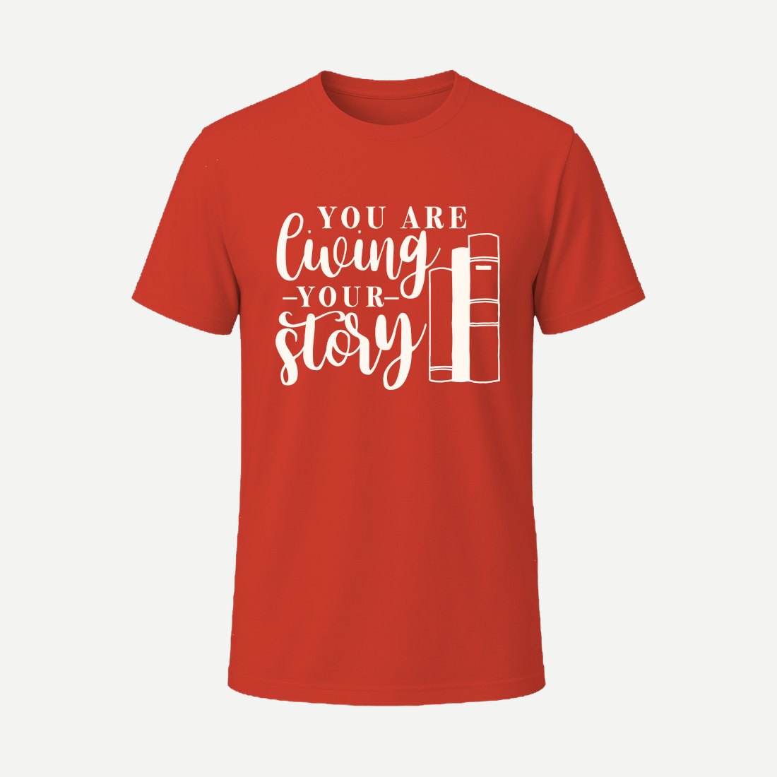 You Are Living Your Story Red