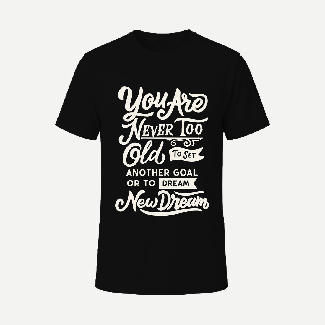 You Are Never Too Old to Set Another Goal