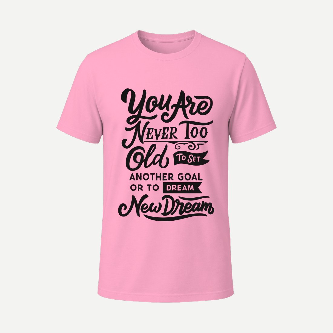 You Are Never Too Old Pink