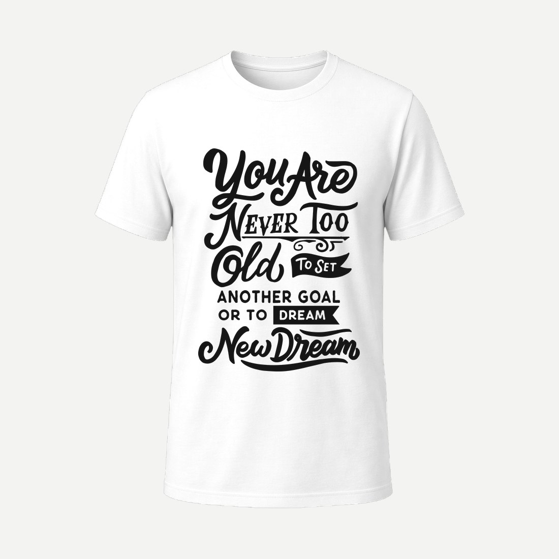 You Are Never Too Old White