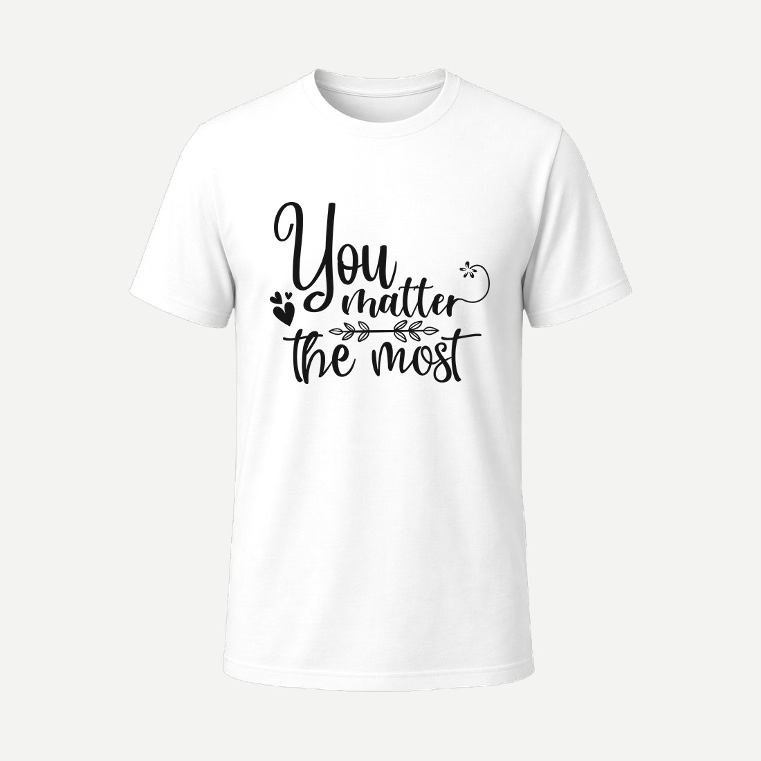 You Matter the Most 01 White
