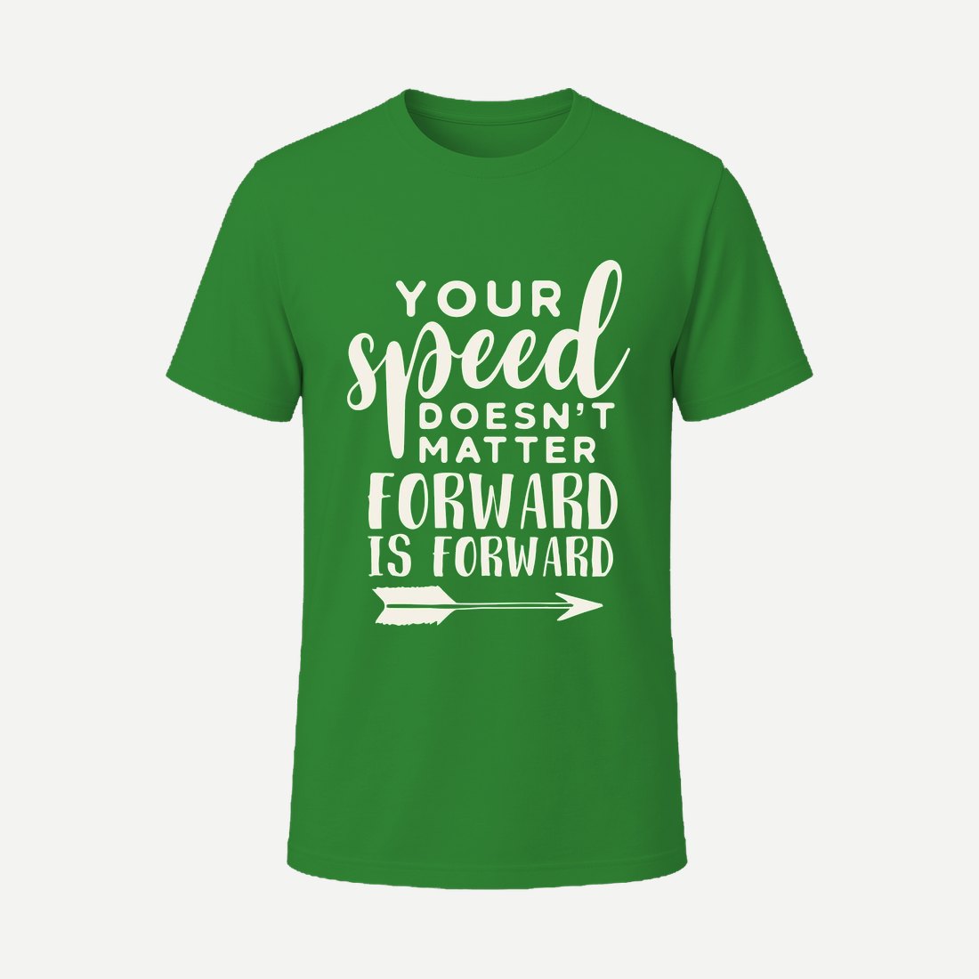 Your Speed Does Not Matter Green