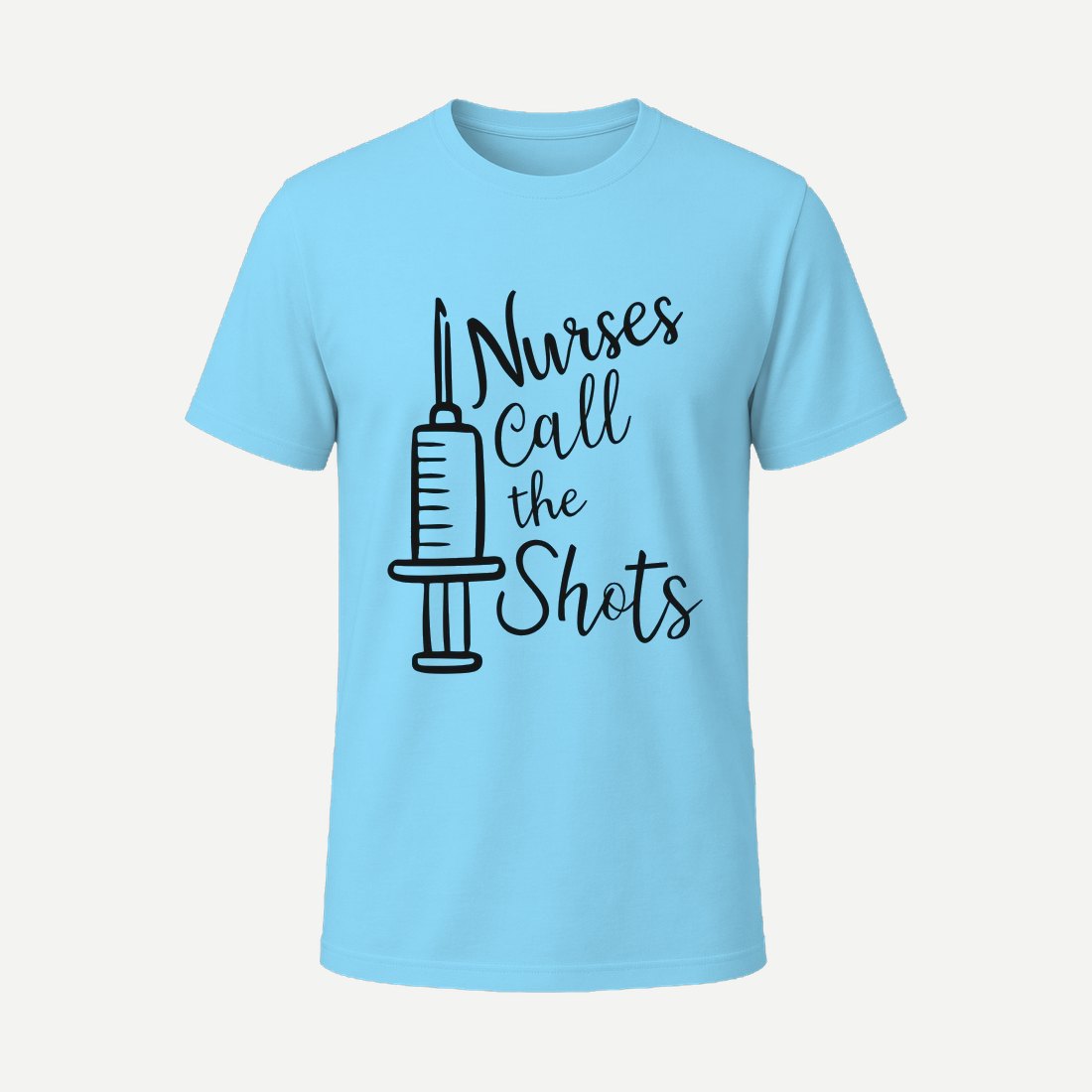 Nurses Call the Shots 2 Sky Blue