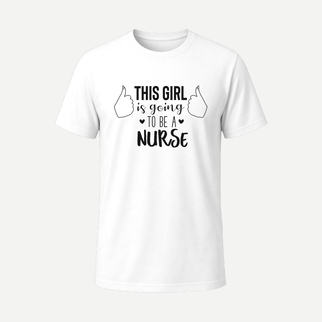 This Girl Is Going to Be a Nurse 01 White