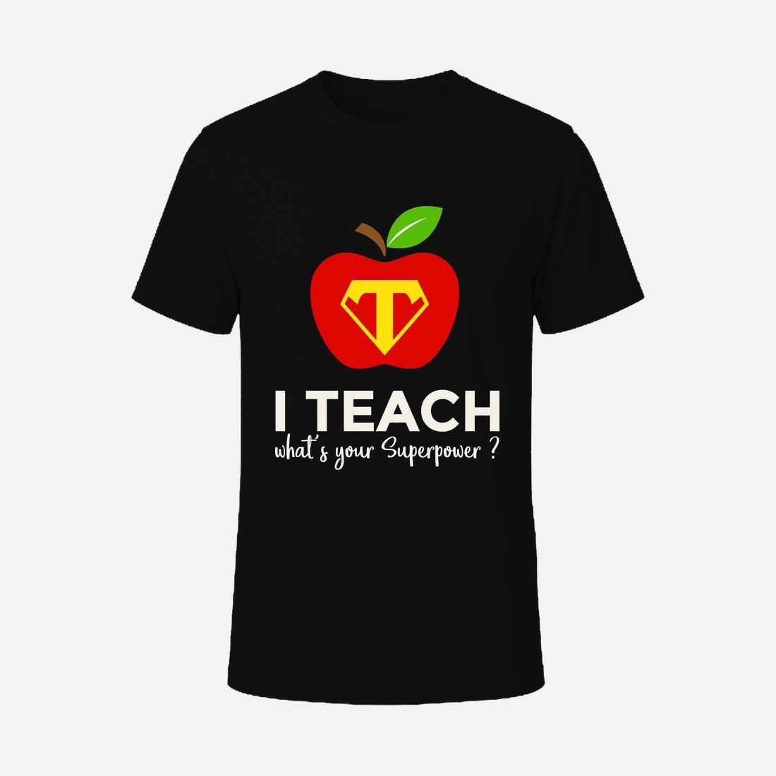 I'm a Teacher What's Your Superpower