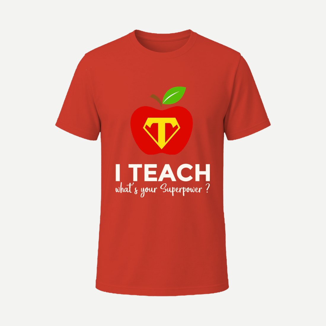 I M a Teacher Whats Your Superpower Red