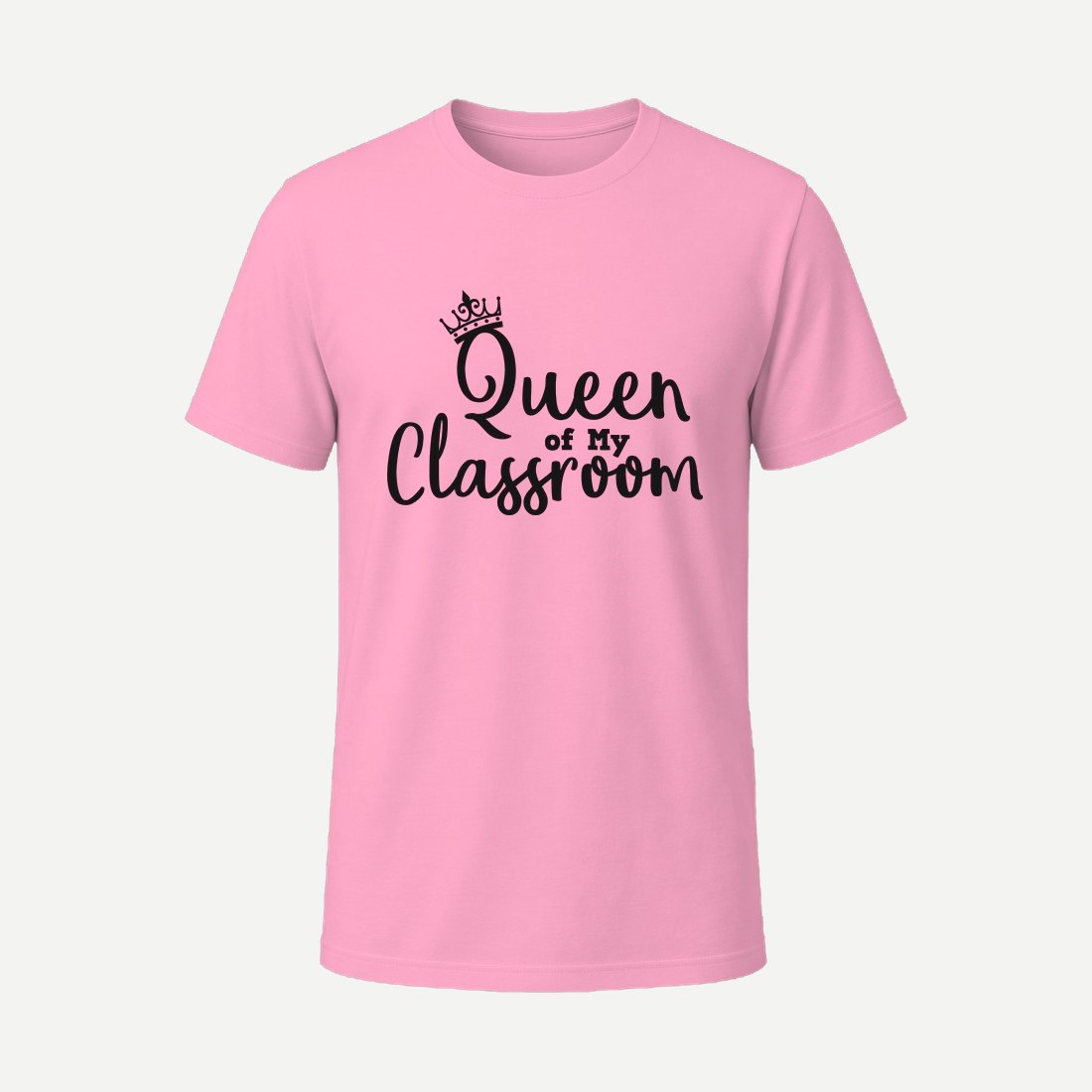 Queen of My Classroom Pink
