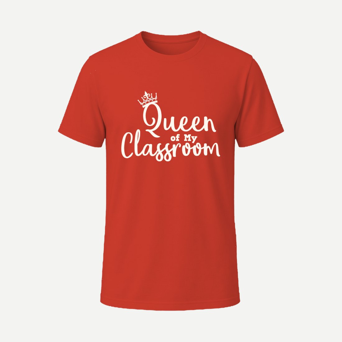 Queen of My Classroom Red