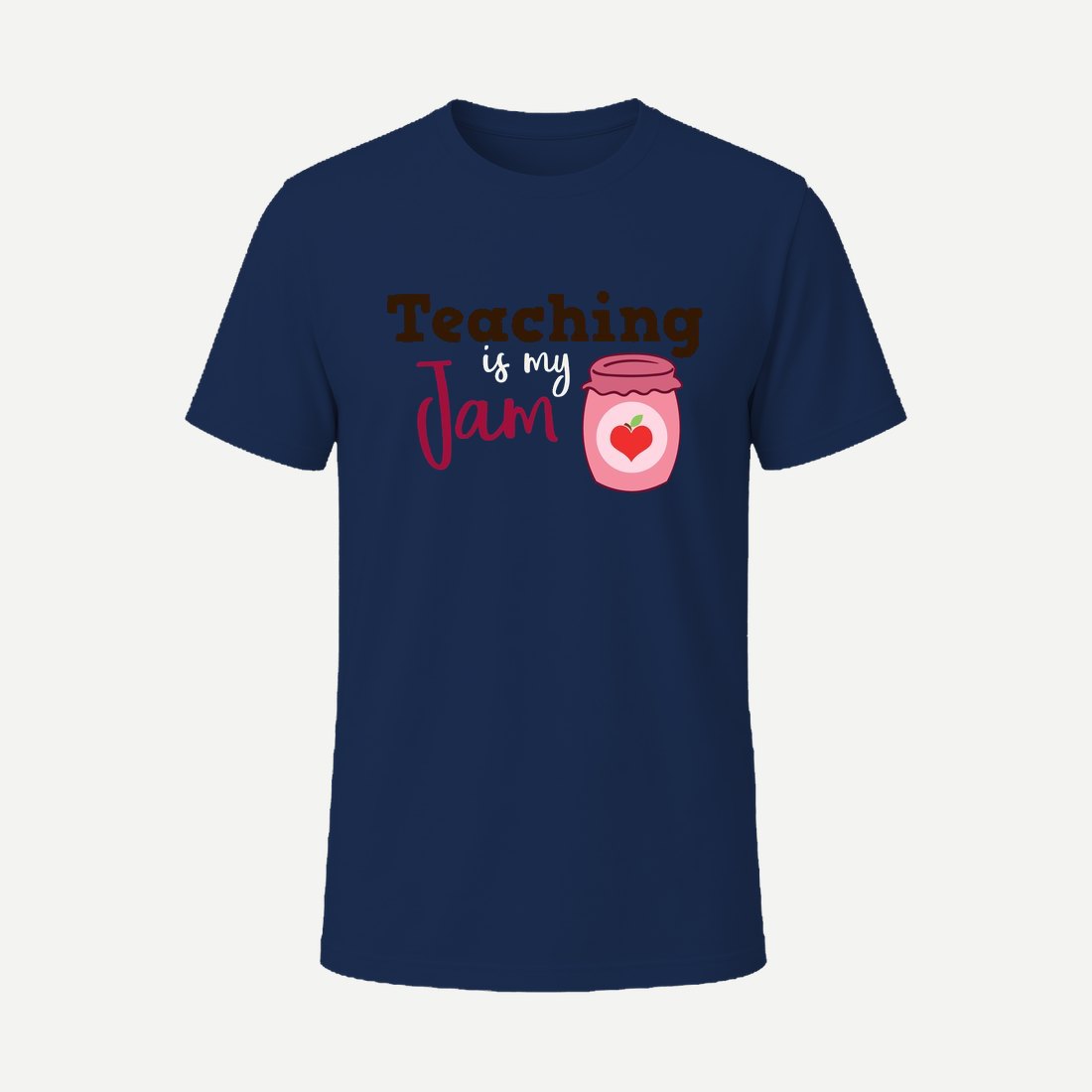 Teaching Is My Jam Navy