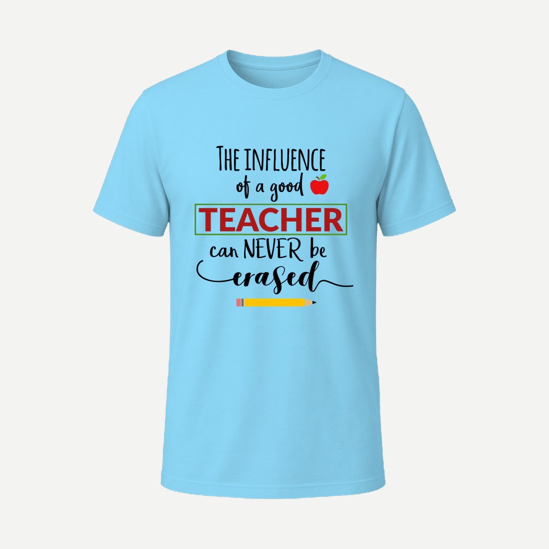 The Influence of a Good Teacher Can Never Be Era Sky Blue